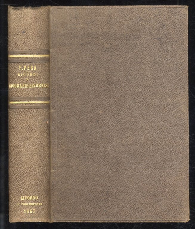 Ricordi e biografie livornesi [.].