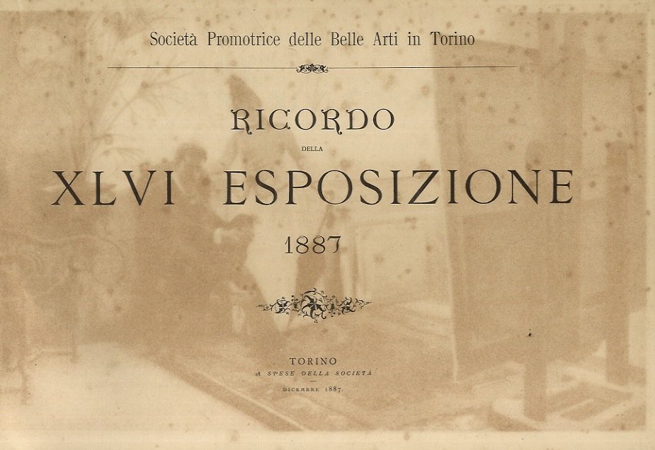 Ricordo della XLVI Esposizione. 1887.