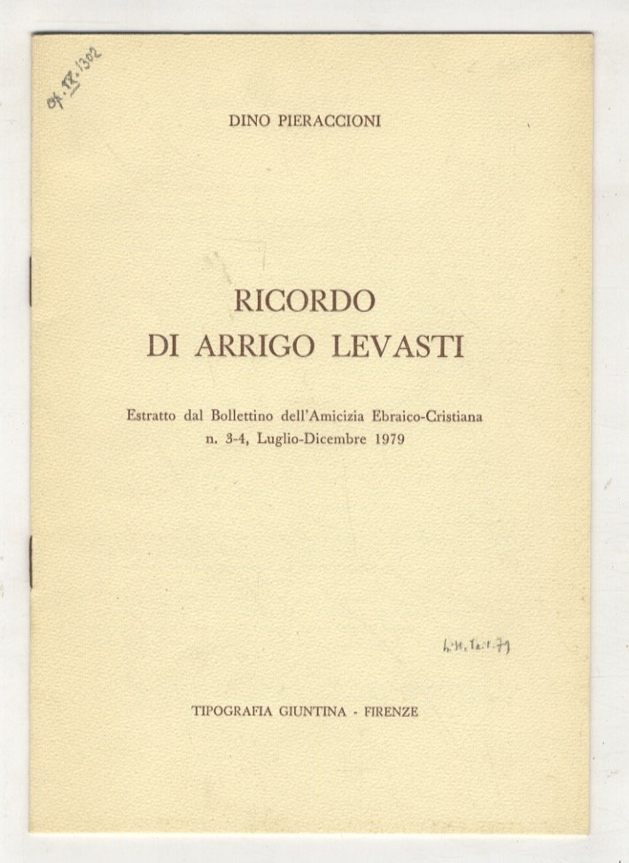 Ricordo di Arrigo Levasti. Estratto dal Bollettino dell'Amicizia Ebraico-Cristiana [.].