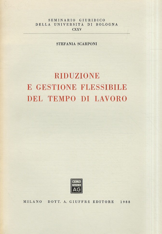 Riduzione e gestione flessibile del tempo di lavoro.