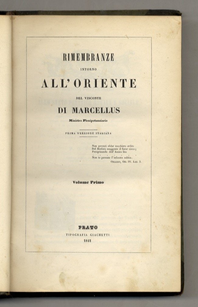 Rimembranze intorno all'Oriente del Visconte di Marcellus, Ministro Plenipotenziario. Prima …