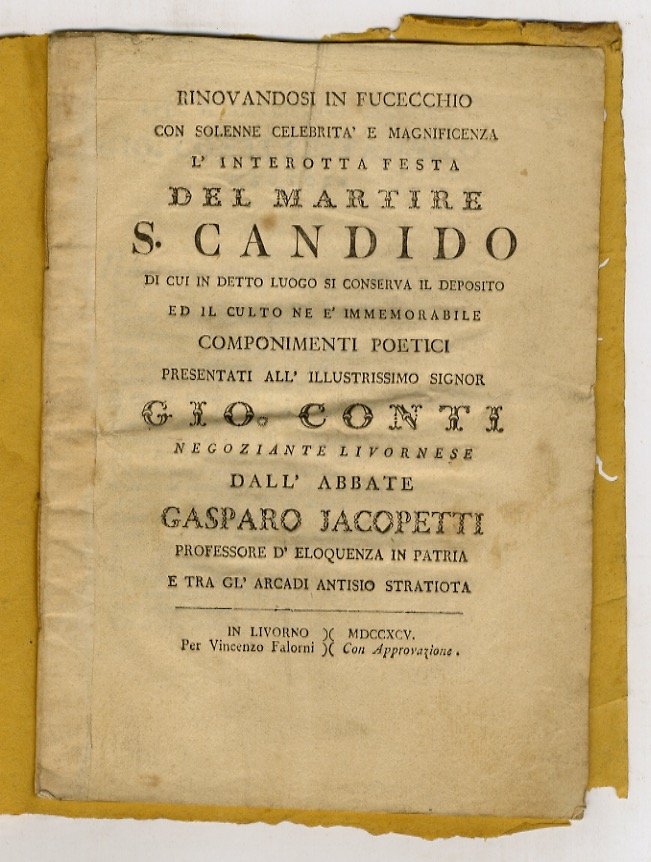 Rinovandosi in Fucecchio con solenne celebrità e magnificenza l'interrotta festa …