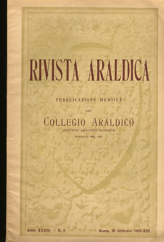 RIVISTA del Collegio Araldico (Rivista Araldica). Anno XXXIII - 1935. …