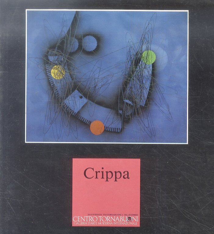 (Roberto) Crippa. A cura di Luigi Cavallo. Testi di: Giampiero Giani - Marco Valsecchi - Franco Russoli - André Pieyre de Mandiargues.