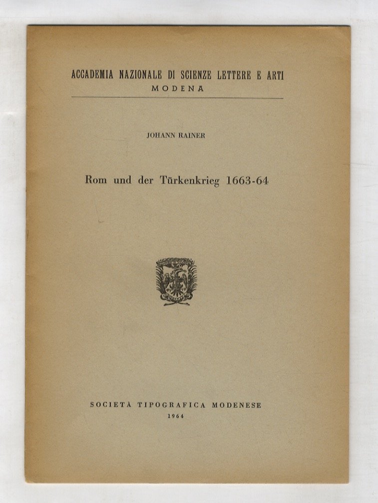 Rom und der Türkenkrieg 1663-64.