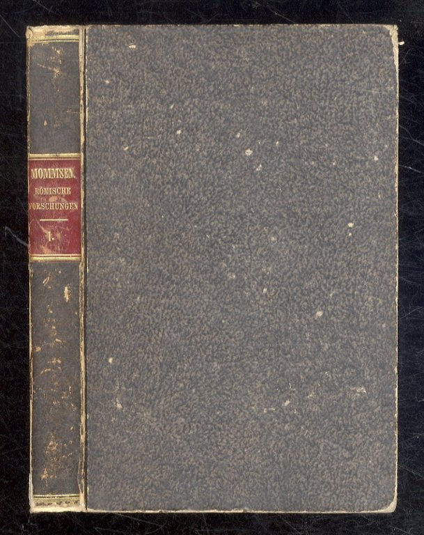 Römische Forschungeen. Erster Band. Zweite unveraenderte Auflage.
