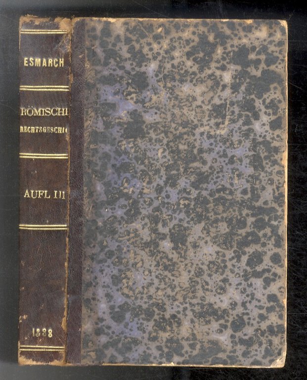 Römische Rechtsgeschichte. Dritte verbesserte Auflage.