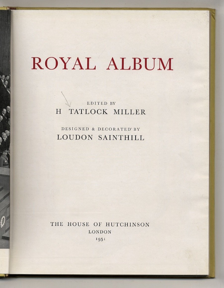 Royal Album. Designed & Decorated by Loudon Sainthill.(A. Bryant: Royal …