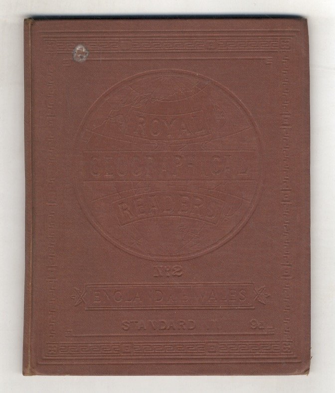 ROYAL Geographical Readers. N. 2: England and Wales. For standard …