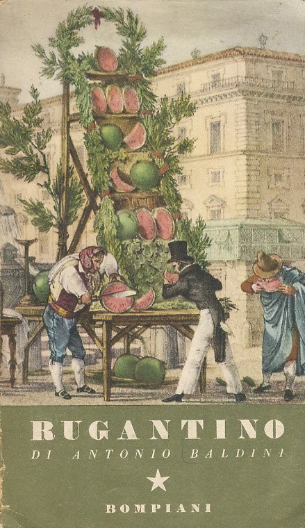 Rugantino. Vedute di Roma scelte e ordinate a cura di …