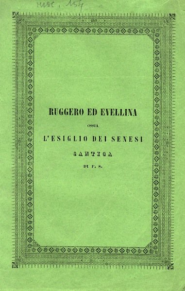 Ruggero ed Evellina ossia l'Esiglio dei Senesi. Cantica di F.S. | Immagine principale