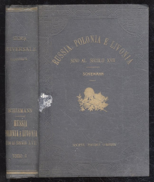 Russia, Polonia e Livonia sino al secolo XVII. Tomo primo …