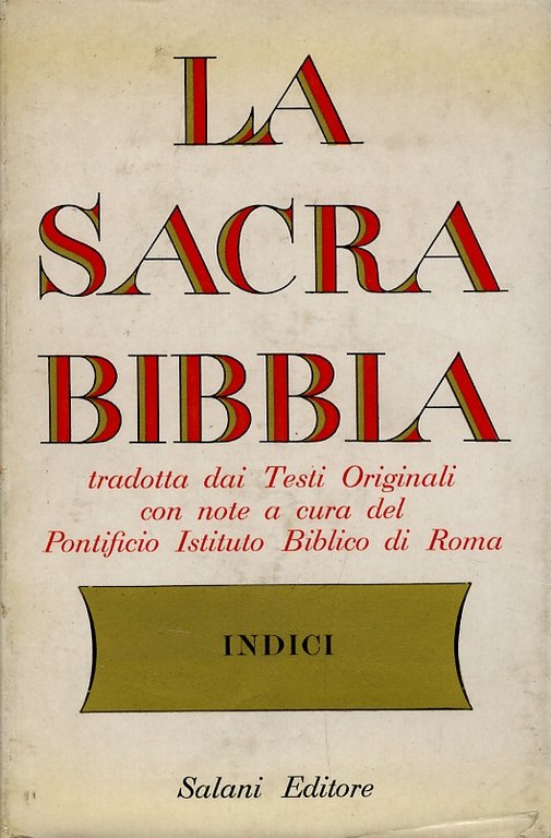 SACRA (LA) Bibbia. Tradotta dai testi originali con note a cura del Pontificio Istituto Biblico di Roma.