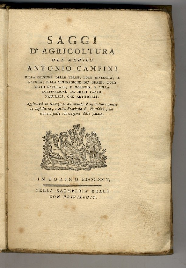 Saggi d'agricoltura del medico Antonio Campini sulla coltura delle terre, …