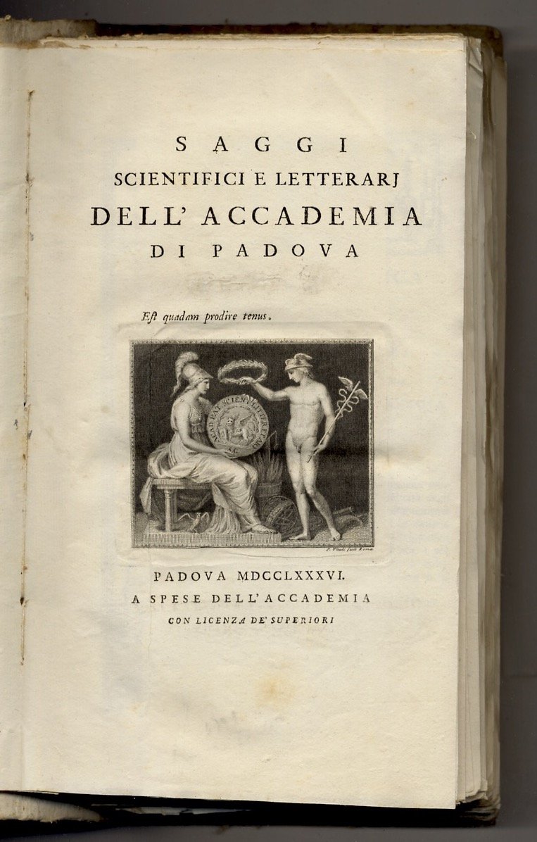 Saggi scientifici e letterari dell'Accademia di Padova. [Volume I].