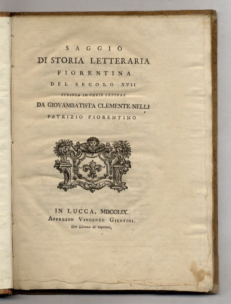 Saggio di storia letteraria fiorentina del secolo XVII. Scritta in …