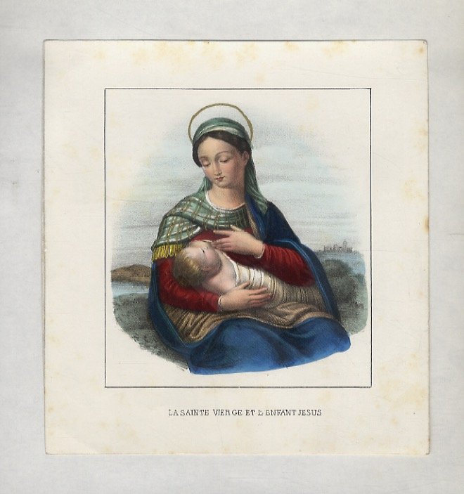 SAINTE (LA) Vierge et l'Enfant Jesus. [La Vergine e il …