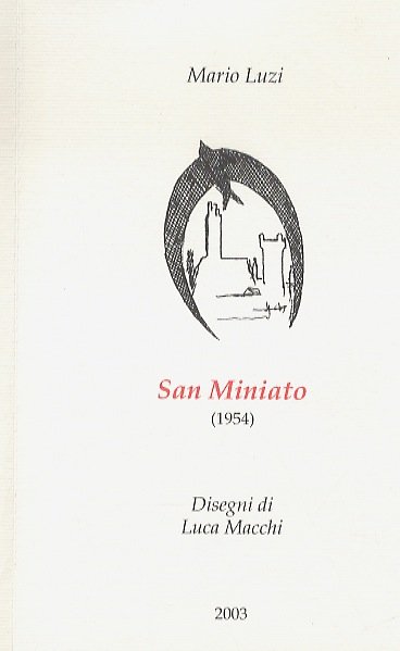 San Miniato (1954). Disegni di Luca Macchi.