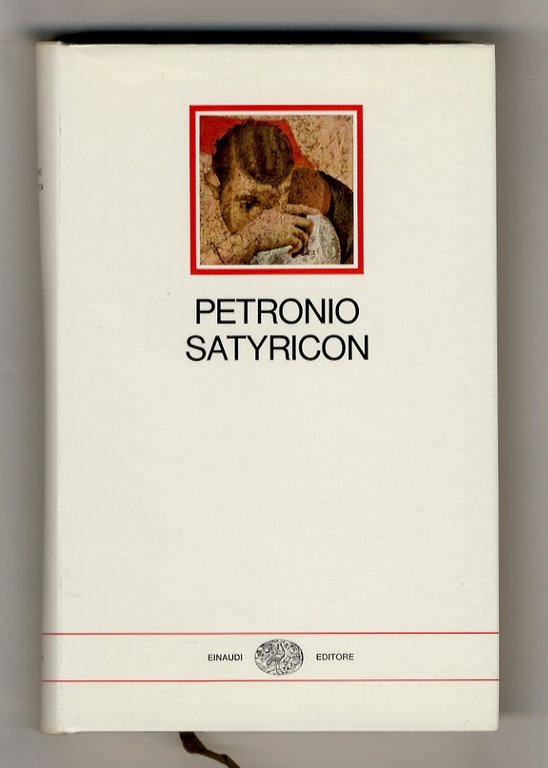 Satyricon. A cura di Vincenzo Ciaffi.