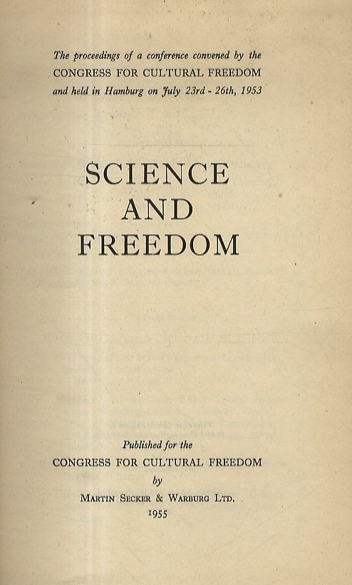 Science and Freedom. The Proceedings of a conference convened by …