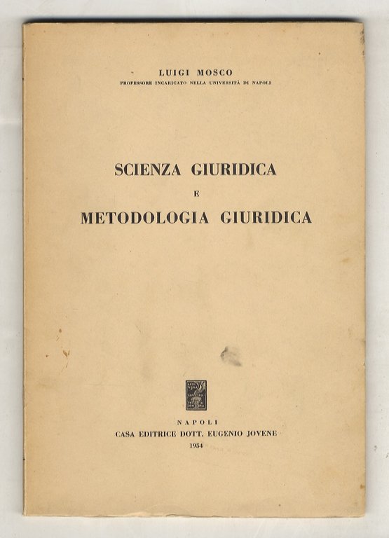 Scienza giuridica e metodologia giuridica.