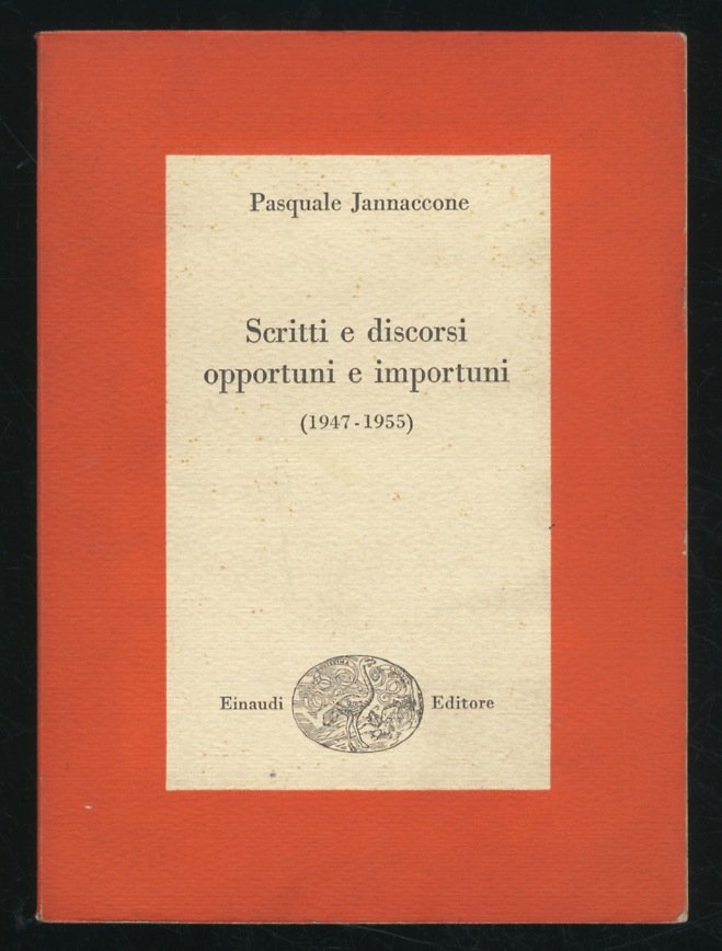 Scritti e discorsi opportuni e importuni. (1947-1955).