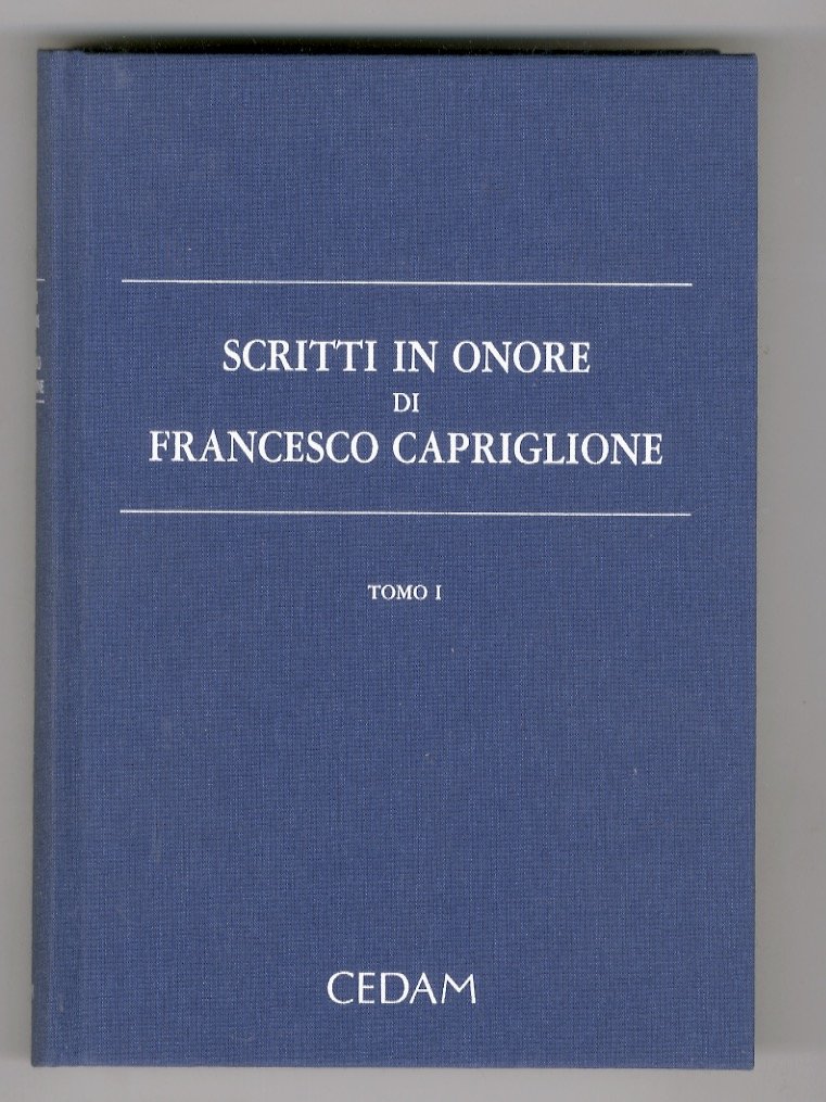 SCRITTI in onore di Francesco Capriglione. Tomo I [- tomo …