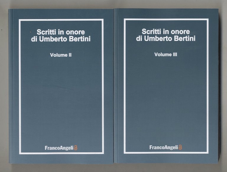 Scritti in onore di Umberto Bertini. Volume I - III.