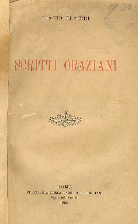 Scritti oraziani. (I traduttori - I commentatori - I biografi …