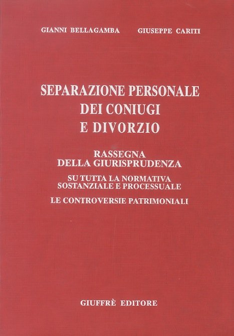 Separazione personale dei coniugi e divorzio. Rassegna di giurisprudenza.