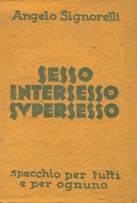 Sesso, intersesso, supersesso.