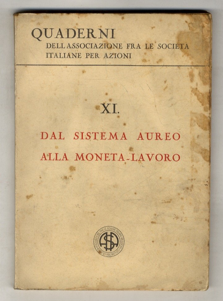 Sistema (Dal) aureo alla moneta-lavoro.