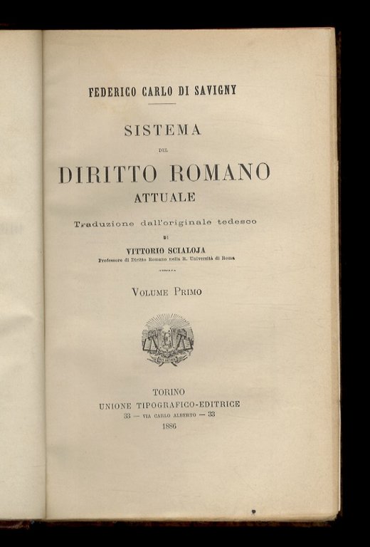 Sistema del diritto romano attuale. Traduzione dall'originale tedesco di Vittorio …