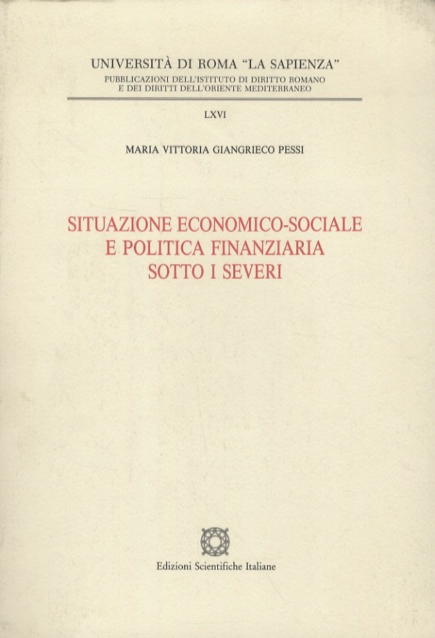 Situazione economico-sociale e politica finanziaria sotto i Severi.