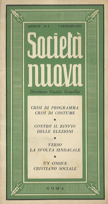 SOCIETÀ Nuova. Rassegna cristiano sociale. Anno IV - n. 1. …