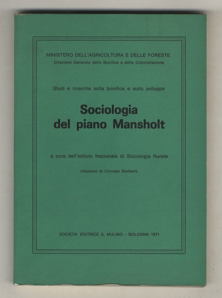 Sociologia del piano Mansholt. A cura dell'Istituto Nazionale di Sociologia …