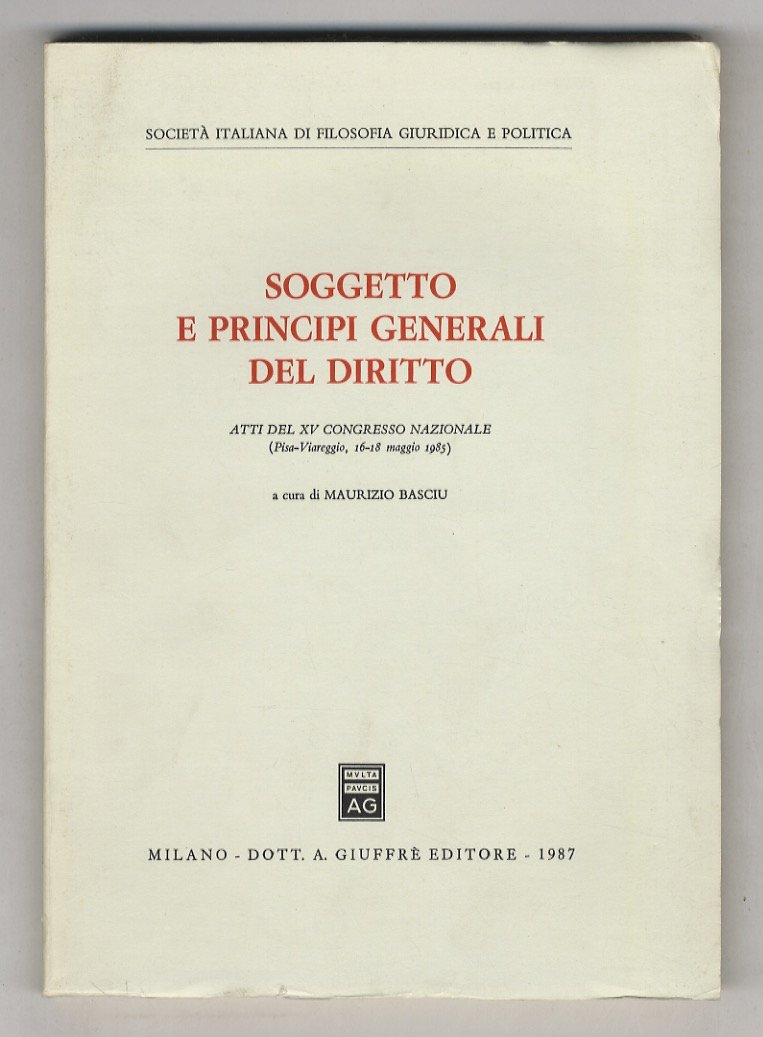 Soggetto e principi generali del diritto. Atti del XV Congresso … | Immagine principale