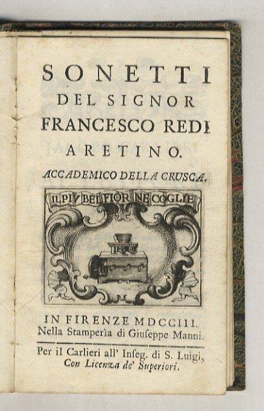 Sonetti del signor Francesco Redi aretino, Accademico della Crusca.