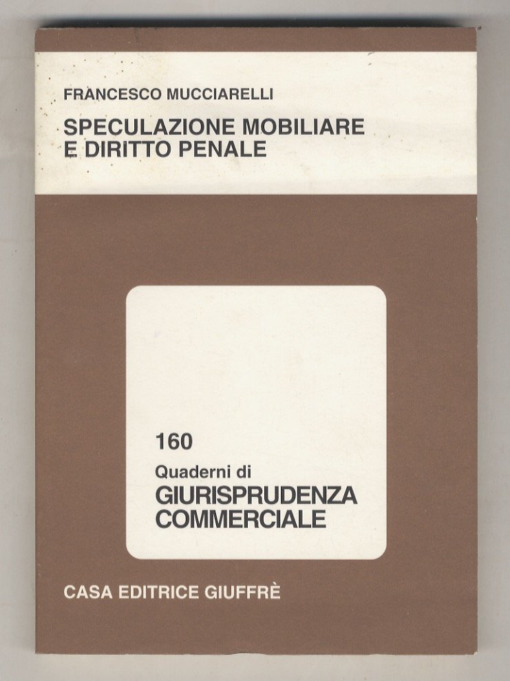 Speculazione mobiliare e diritto penale.