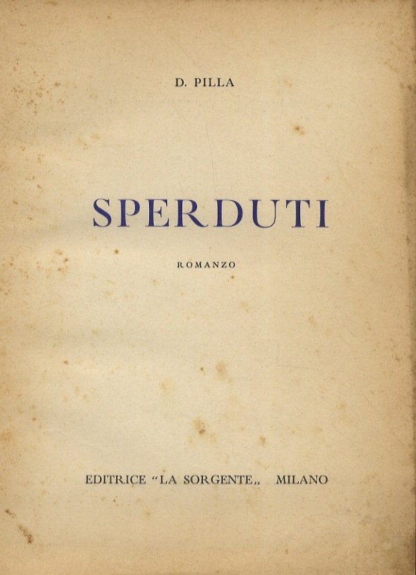 Sperduti. Romanzo.