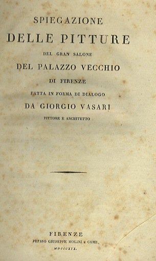 Spiegazione delle pitture del Gran Salone del Palazzo vecchio di …