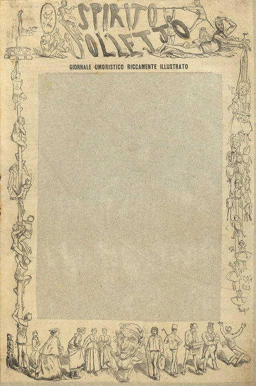 SPIRITO (LO) Folletto. Giornale umoristico illustrato mensile. Anno XXIII: 1883. …