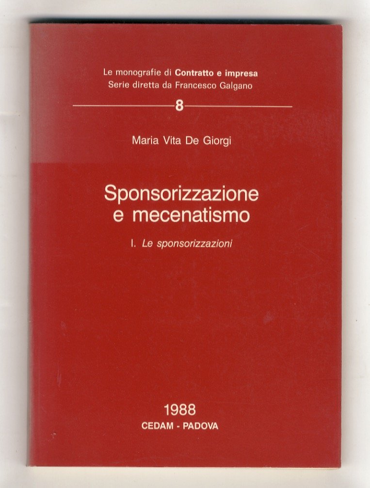 Sponsorizzazione e mecenatismo. I: le sponsorizzazioni.