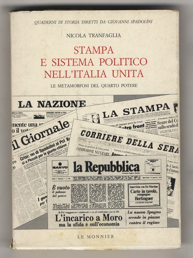 Stampa e sistema politico nell'Italia unita. Le metamorfosi del quarto …
