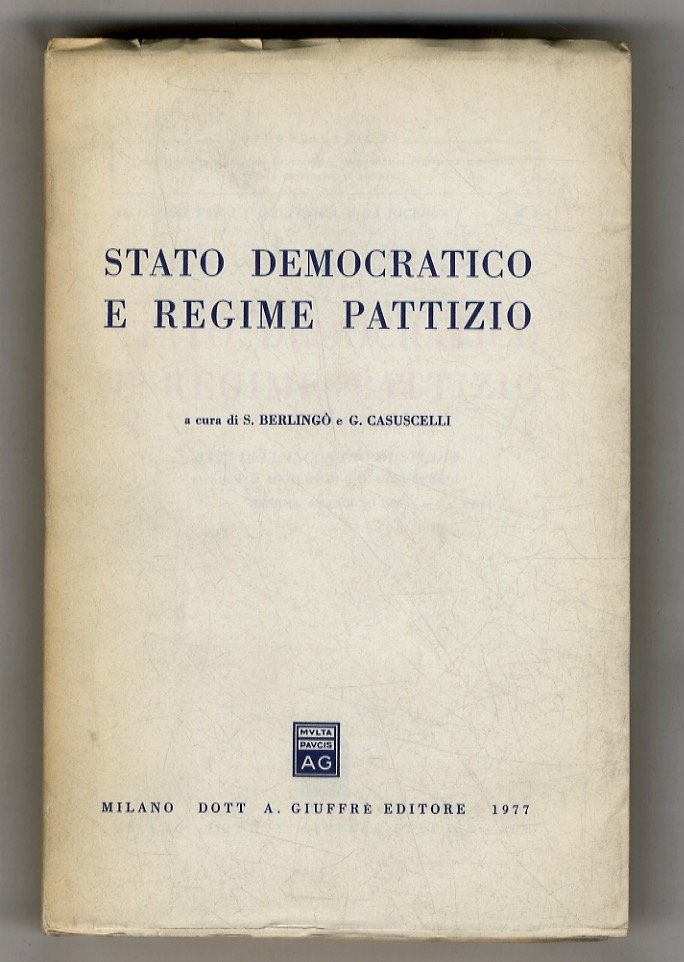 Stato democratico e regime pattizio. Atti dell'incontro di studio. Messina, …