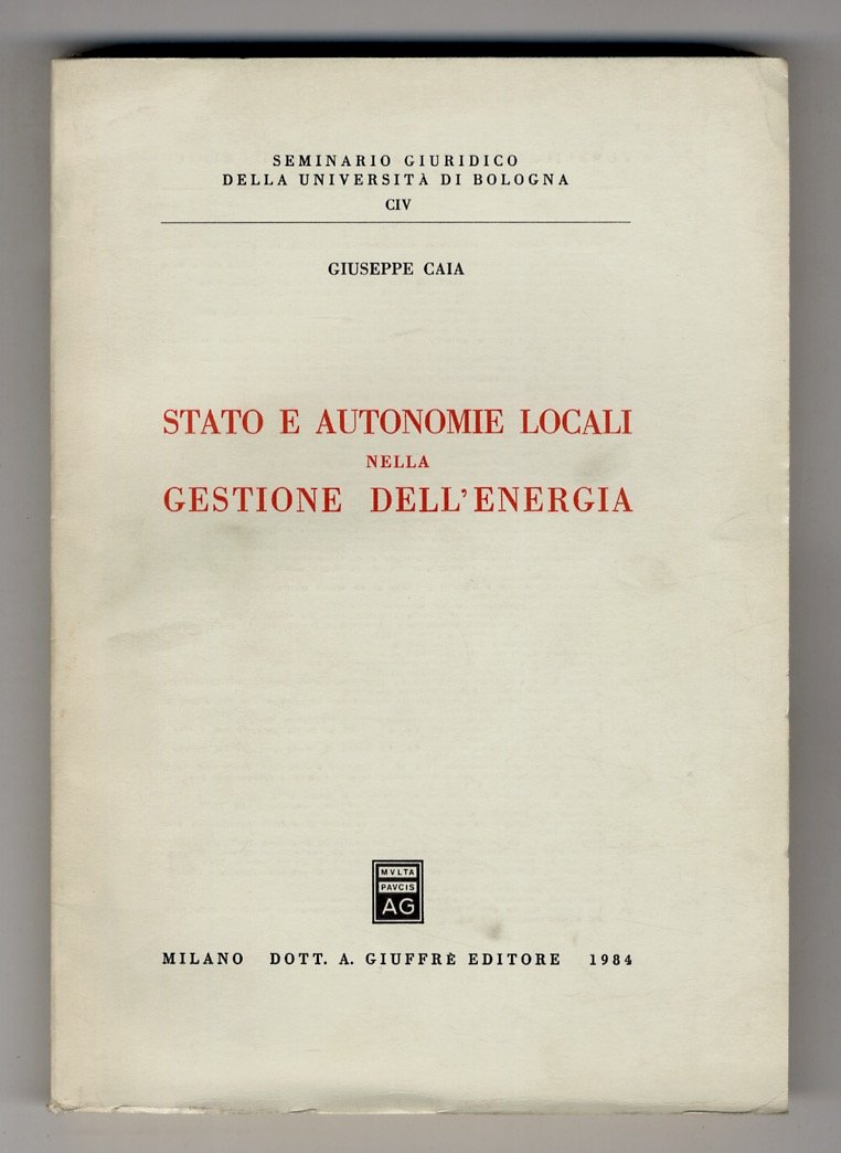 Stato e autonomie locali nella gestione dell'energia.