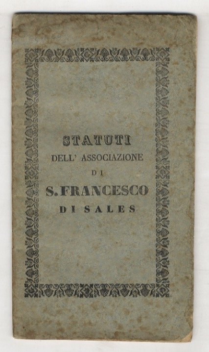 statuti dell'Associazione di S. Francesco di Sales, eretta nella Chiesa …