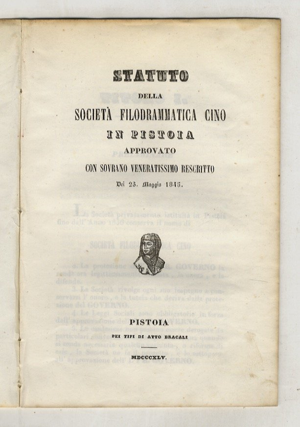 STATUTO della Società Filodrammatica Cino in Pistoia, approvato con sovrani …