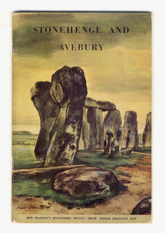 Stonehenge and Avebury and Neighbouring Monuments. An Illustrated Guide. Cover …