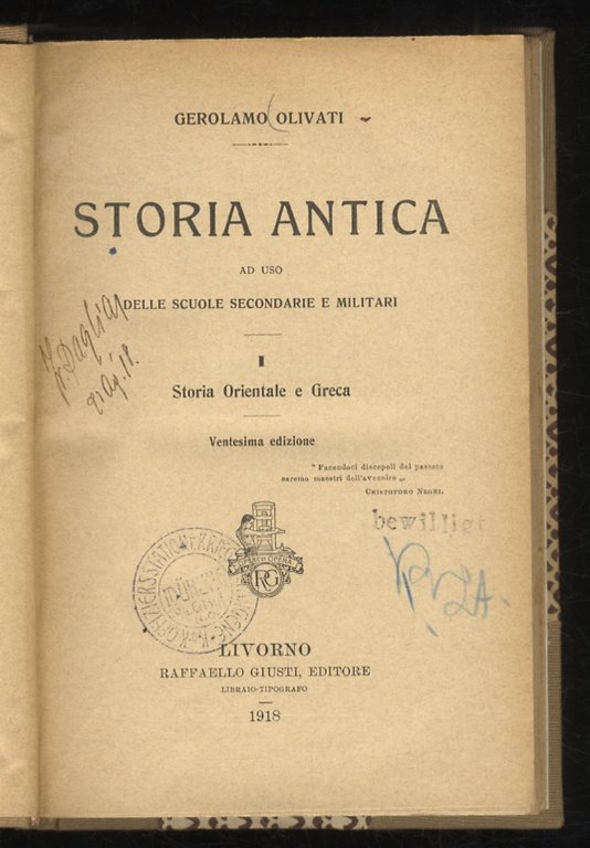 Storia antica ad uso delle scuole secondarie e militari. I: storia orientale e greca [- II: storia romana].